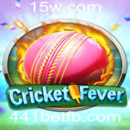 Descubra o Mundo Empolgante de CricketFever e 441bet