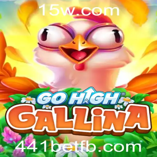 Explorando o Mundo de GoHighGallina: Um Jogo Inovador com 441bet