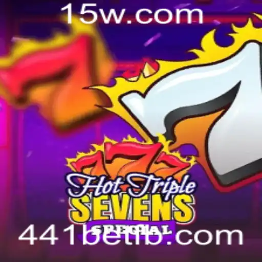Descubra o Fascinante HotTripleSevensSpecial no 441bet